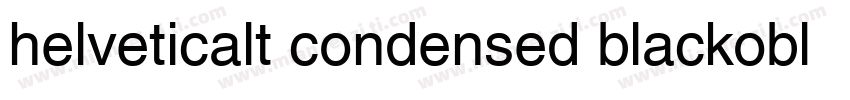 helveticalt condensed blackobl字体转换